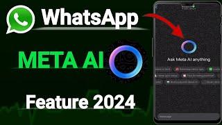 What Is Meta AI In WhatsApp WhatsApp New Feature 2024