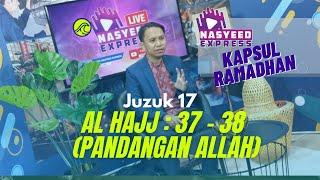 Juzuk 17 Kapsul Ramadhan Nasyeed Express