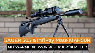 Mit der Sauer 505 im Kaliber 85x55 Blaser und Infiray Mate MAH50R auf 300 Meter in Phillipsburg