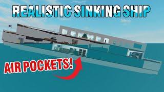 REALISTIC SINKING SHIP with WATER PHYSICS on ROBLOX Air pockets