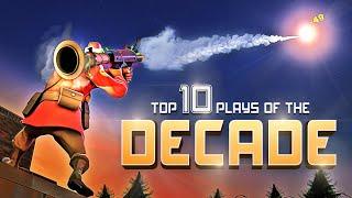 Top 10 TF2 plays of the DECADE