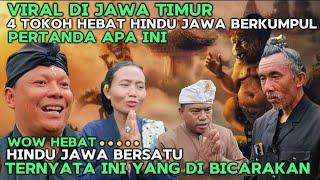 APA SUDAH WAKTUNYA 4 tokoh hebat Hindu Jawa tiba2 berkumpul untuk kebangkitan Hindu Nusantara