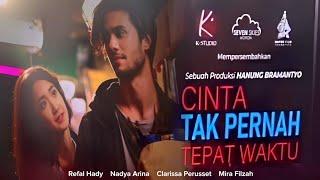 Teaser Film Cinta Tak Pernah Tepat WaktuSinopsisCastCharacterRefal Hady & Nadya Arina