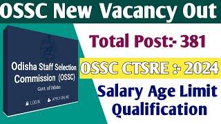 ଆସିଗଲା OSSC New Vacancy Total post 381  Technical Services Recruitment 2024 vacancy out