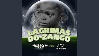 Lagrímas do Zango feat. Lil Magro