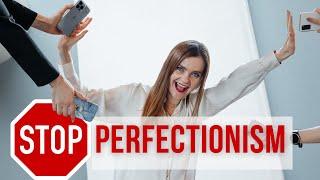 Am I a Perfectionist?     How to Stop Being a Perfectionist in 5 Easy Steps