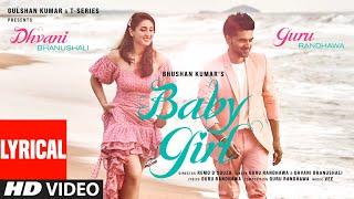 Baby Girl Lyrical Guru Randhawa  Dhvani Bhanushali  Remo DSouza  Bhushan Kumar  Vee