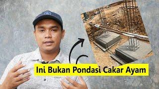 Ini Bukan Pondasi CAKAR AYAM  Selama Ini Kira Salah Begini Yang Benar