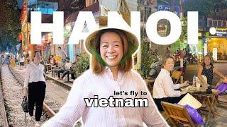 Fly with me to Hanoi Exploring Old Quarter and Night Market