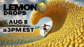 Lemon Drops with Terry Mike & Jason Aug 8 @3PM EST