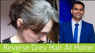 Grey Hair - Reasons and Treatment  White hair To Black Hair Naturally