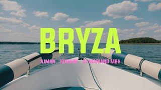 Ajman feat. Kubbini - BRYZA prod. Dj Mariano MBH