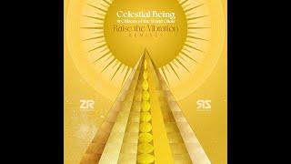 Celestial Being & Citizens of the World Choir - Raise The Vibration Crackazat Manas Dub