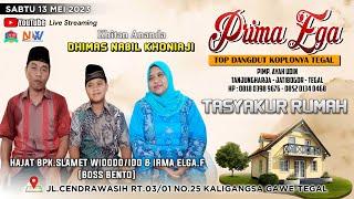 LIVE STREAMING NEW PRIMAEGA  TASYAKUR RUMAH BPK.WIDODO IBU IRMA ELGA.F  KALIGANGSA GAWE TEGAL