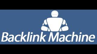 Backlink Machine Demonstration