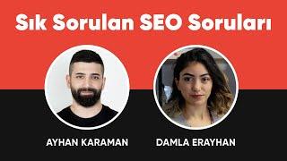 Sık Sorulan SEO Soruları  Webolizma Damla ERAYHAN - Ayhan KARAMAN