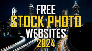 Top 10 Best FREE Stock Photo Websites 2024