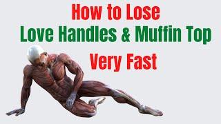 How To Get Rid Of Muffin Top And Love Handles  Workouts To Get Rid Of Love Handles