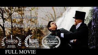 Sherlock Holmes The Final Problem 2018