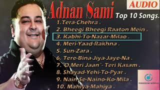 Top 10 Best Adnan sami Hit songs  Adnan Sami Album Songs 