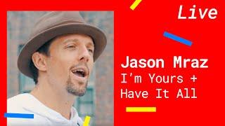 JASON MRAZ – IM YOURS & HAVE IT ALL Acoustic Version