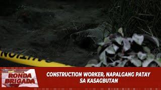 Construction worker napalgang patay sa kasagbutan