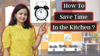 10 Effective ways to Save Time In the Kitchen  Time & Money Saving Kitchen TipsHacks  Urban rasoi