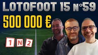 ️ PronoLive  Pronostics LotoFoot 500 000 € avec Tottenham-Arsenal & Lens-Lyon - LF15 n°59