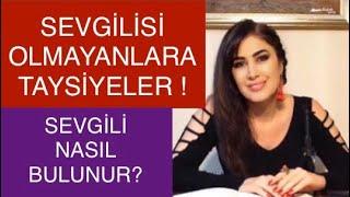 YENİ SEVGİLİ NASIL BULUNUR? KISA ZAMANDA SEVGİLİ BULMAK İSTEYENLERE ÖZEL TAVSİYELER