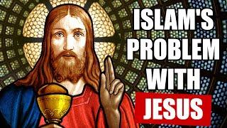 How Islam Got Jesus Completely Wrong