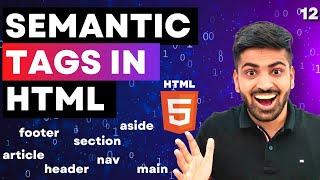 HTML Course Beginner to Advance  Semantic Tags in HTML  Complete Web Development Course Lecture 12