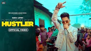 Hustler Full Video  Sukh Lotey   Punjabi Song 2022   Punjabi Songs 2022