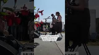 MUNAs Katie Gavin and Naomi McPherson at Newport Folk Fest