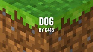 C418 - Dog