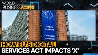 How EUs digital services act impacts X  Latest News  World Business Watch