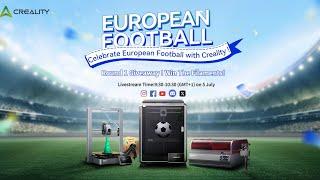 ️Round 1 Creality Euro 2024 Round of 16 Giveaway！