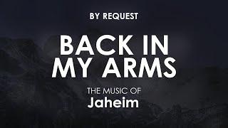 Back In My Arms  Jaheim