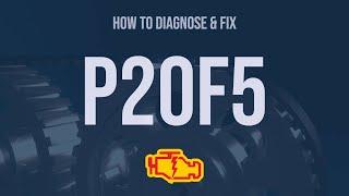 How to Diagnose and Fix P20F5 Engine Code - OBD II Trouble Code Explain
