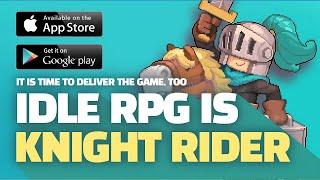 Knight Rider A Takeout RPG Gameplay  Idle RPG Android & iOS