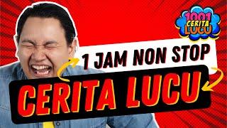 1 JAM CERITA LUCU NON STOP  PART 1  Video Lucu Bikin Ngakak  Komedi Humor  @1001ceritalucu