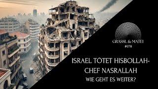 Israel tötet Hisbollah-Chef Nasrallah - Wie geht es weiter? - Grassl & Matei #078