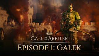 RAID Call of the Arbiter  Limited Series  Episode 1 Galek