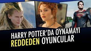 Harry Potterda Oynamayı REDDEDEN Oyuncular