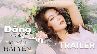 ĐÔNG QUA XUÂN TỚI  NGUYỄN HẢI YẾN  Teaser