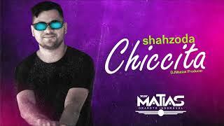 Shahzoda - Chiccita - DJMatias Producer