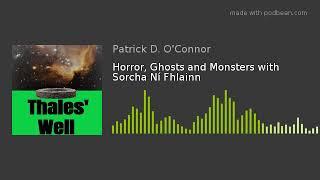 Horror Ghosts and Monsters with Sorcha Ní Fhlainn