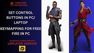 LDPlayer Free Fire Keymapping Free Fire Control Button setup in PC