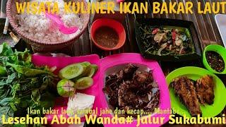 Ikan laut bakar#Wisata kuliner Sukabumi# ikan laut Abah Wanda