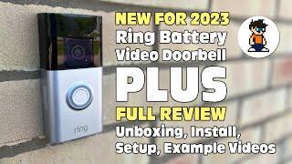 The NEW Ring Battery Video Doorbell Plus - FULL REVIEW - Unboxing Install Setup Example Videos
