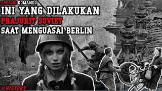 Seperti ini Perlakuan Tentara Soviet Terhadap Wanita Berlin di Tengah Kehancuran N*ZI #sejarah